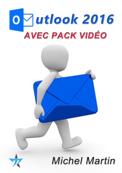 Outlook 2016 avec pack vidéo - Michel Martin