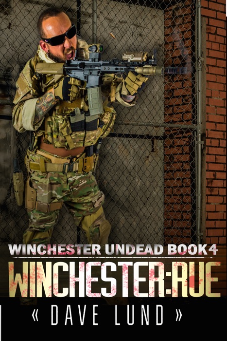 Winchester: Rue (Winchester Undead Book 4)