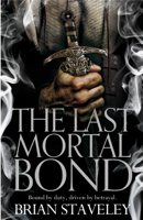 Brian Staveley - The Last Mortal Bond artwork
