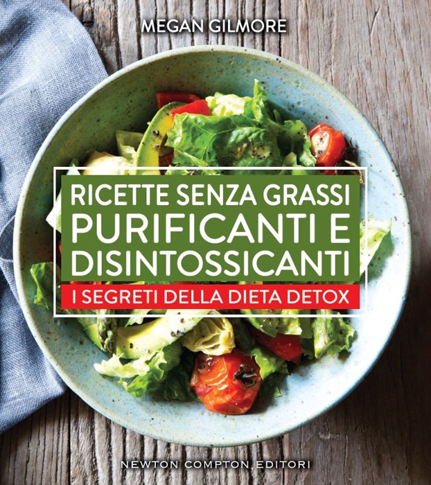 Ricette senza grassi, purificanti e disintossicanti