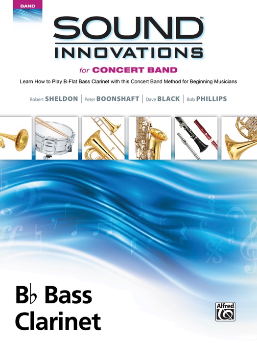 Sound Innovations for Concert Band: B-Flat Bass Clarinet, Book 1
