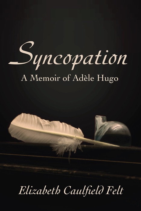 Syncopation: A Memoir of Adele Hugo