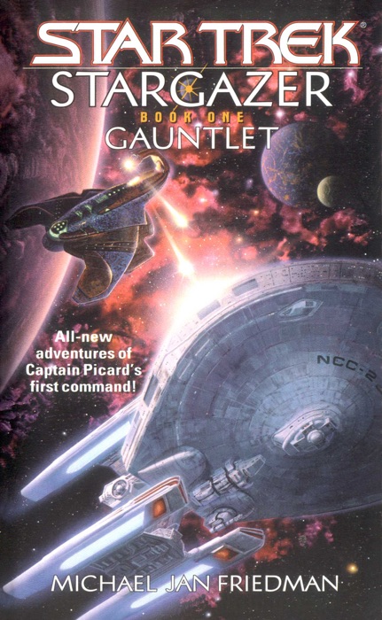 Star Trek: The Next Generation: Stargazer, Book One: Gauntlet