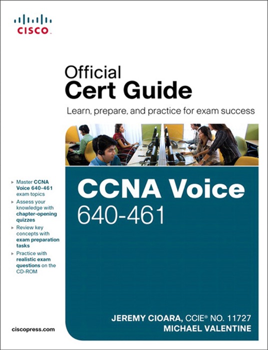 CCNA Voice 640-461 Official Cert Guide, 2/e