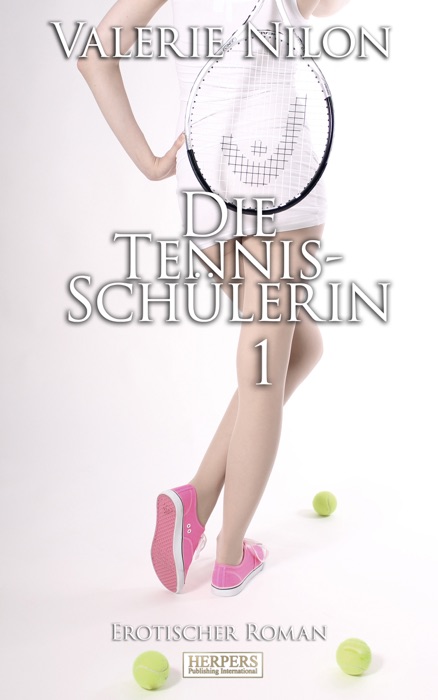 Die Tennis-Schülerin 1 - Erotischer Roman