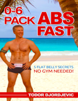 Todor Djordjevic - 0-6 Pack Abs Fast artwork