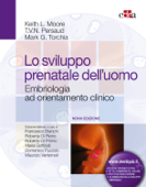 Lo sviluppo prenatale dell'uomo - Keith L. Moore, T. V. N. Persaud & Mark G. Torchia