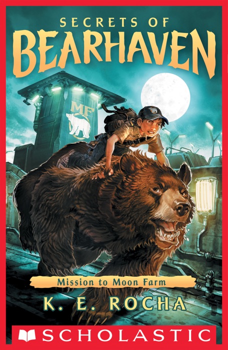 Mission to Moon Farm (Secrets of Bearhaven #2)
