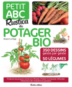 Petit ABC Rustica du potager bio - Rosenn Le Page