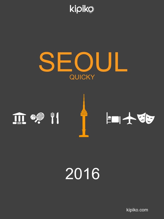 Seoul Quicky Guide