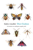 Galen i insekter - Dave Goulson