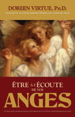 Être à l'écoute de vos anges - Doreen Virtue