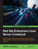Red Hat Enterprise Linux Server Cookbook - William Leemans