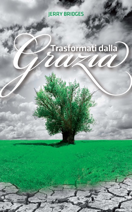 Trasformati dalla Grazia