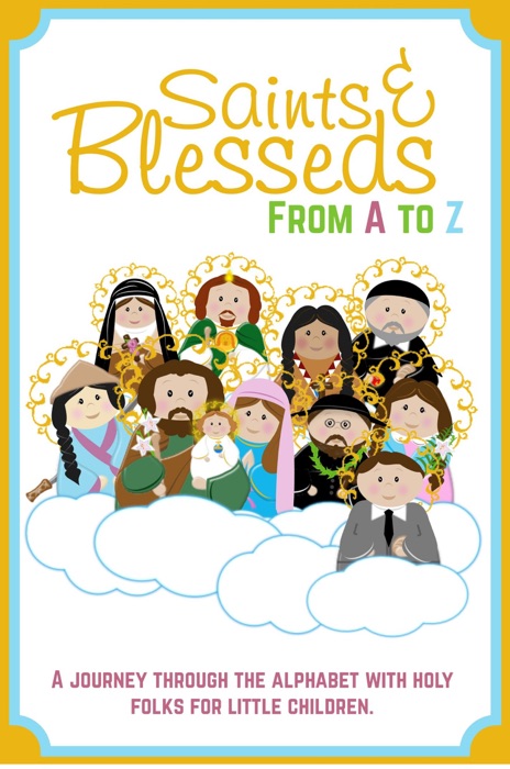 Saints and Blesseds from A to Z