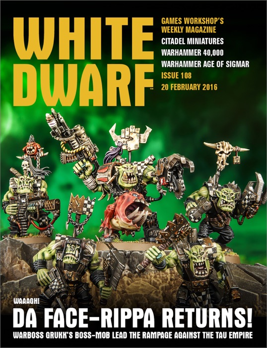 White Dwarf Issue 108: 20th February 2016 (Tablet Edition)
