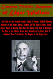 Complete Thriller Suspense of Edgar Wallace