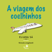 A viagem dos coelhinhos - Eliana Sá