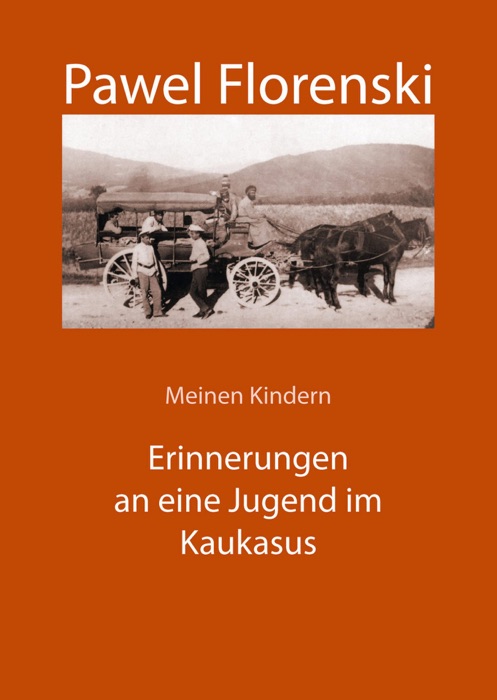 Meinen Kindern. Erinnerungen an eine Jugend im Kaukasus