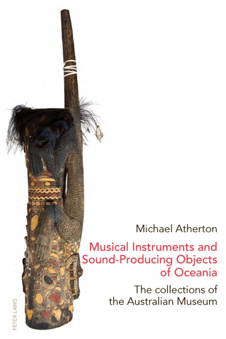 Musical Instruments and Sound-Producing Objects of Oceania