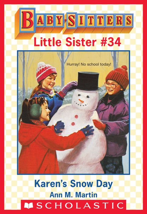Karen's Snow Day (Baby-Sitters Little Sister #34)
