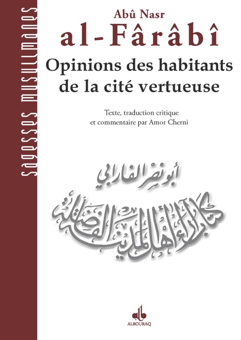 Opinions des habitants de la cité vertueuse (Al-Arâ’)