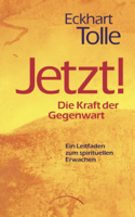 Eckhart Tolle - Jetzt! Die Kraft der Gegenwart artwork
