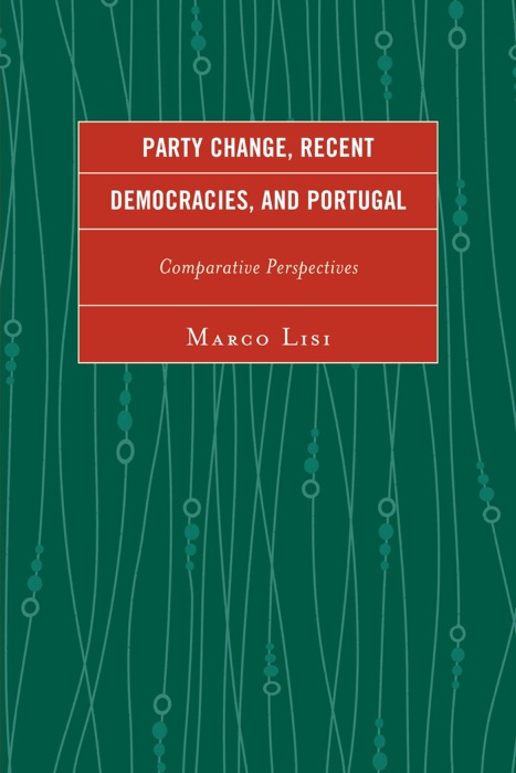 Party Change, Recent Democracies, and Portugal
