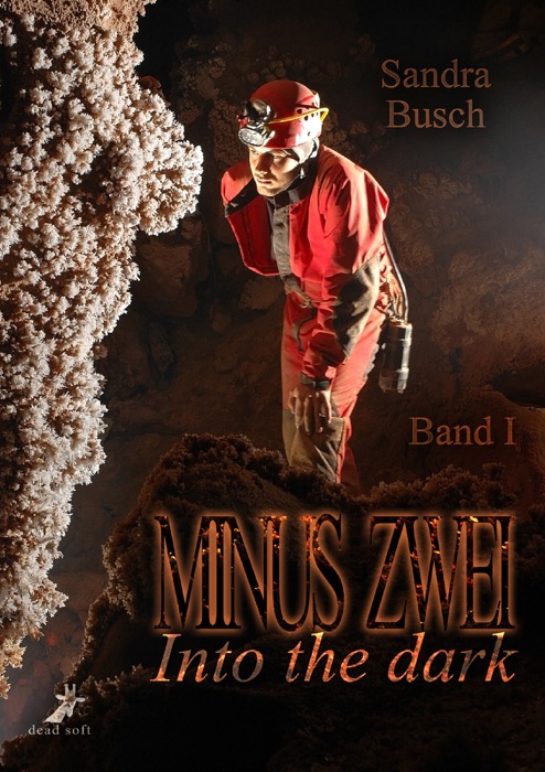 Minus zwei Band 1: Into the dark