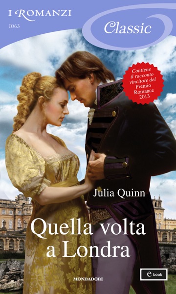 Quella volta a Londra (I Romanzi Classic)