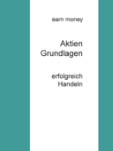 Aktien Grundlagen - earn money