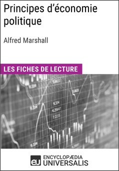 Principes d'économie politique d'Alfred Marshall - Encyclopaedia Universalis