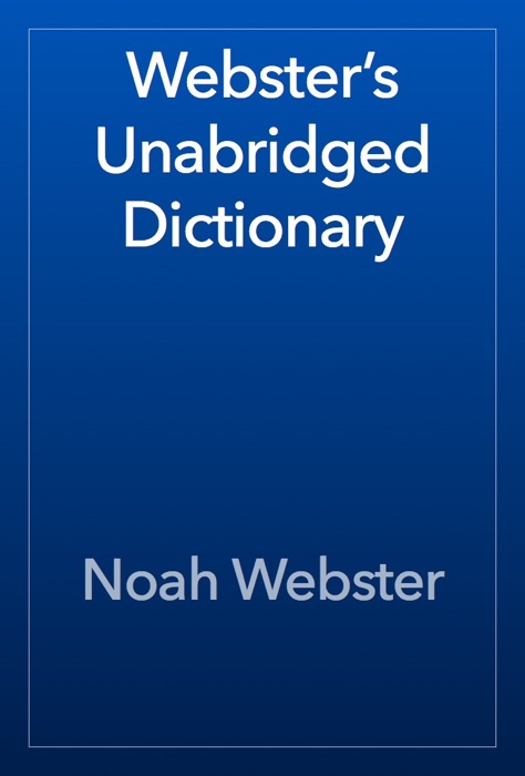 Webster’s Unabridged Dictionary