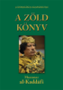 A zöld könyv - Moammar Kaddáfi