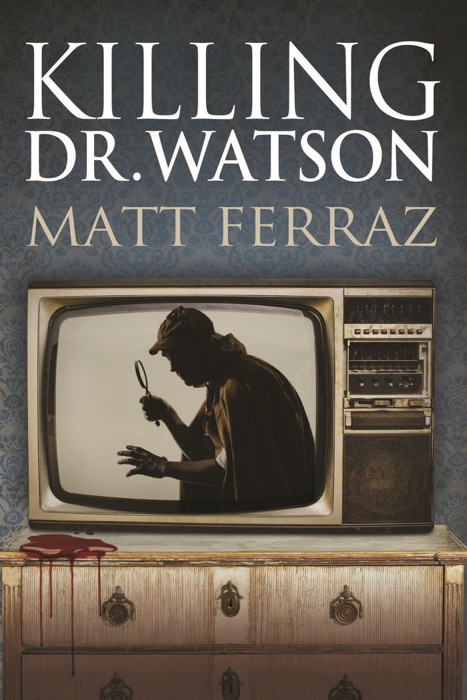 Killing Dr. Watson