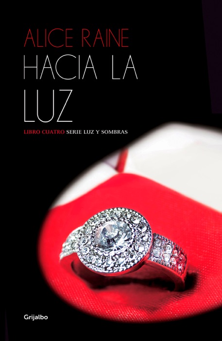 Hacia la luz (Luz y sombras 4)