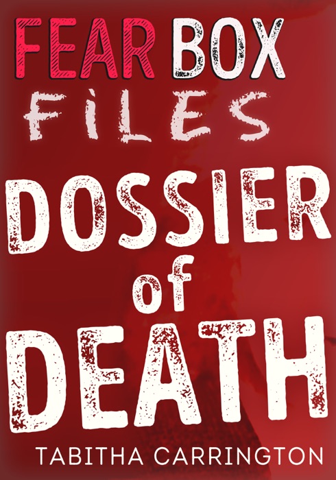 Fear Box Files: Dossier of Death