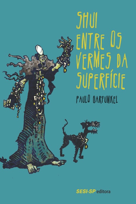 Shui entre os vermes da superfície