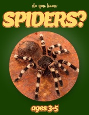 Do You Know Spiders? (animals for kids 3-5)
