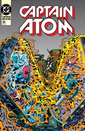 Captain Atom (1986-1992) #39 - Cary Bates, Greg Weisman & Rafael Kayanan by  Cary Bates, Greg Weisman & Rafael Kayanan PDF Download