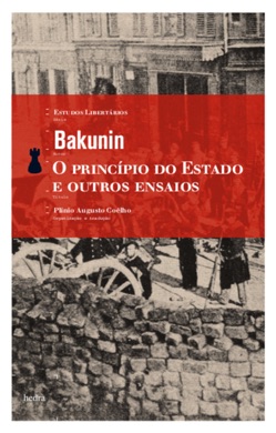 Capa do livro O Princípio do Estado e Outros Ensaios de Mikhail Bakunin