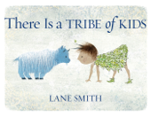 There Is a Tribe of Kids - Lane Smith