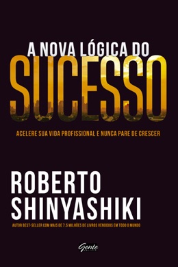Capa do livro A Nova Lógica do Sucesso de Roberto Shinyashiki