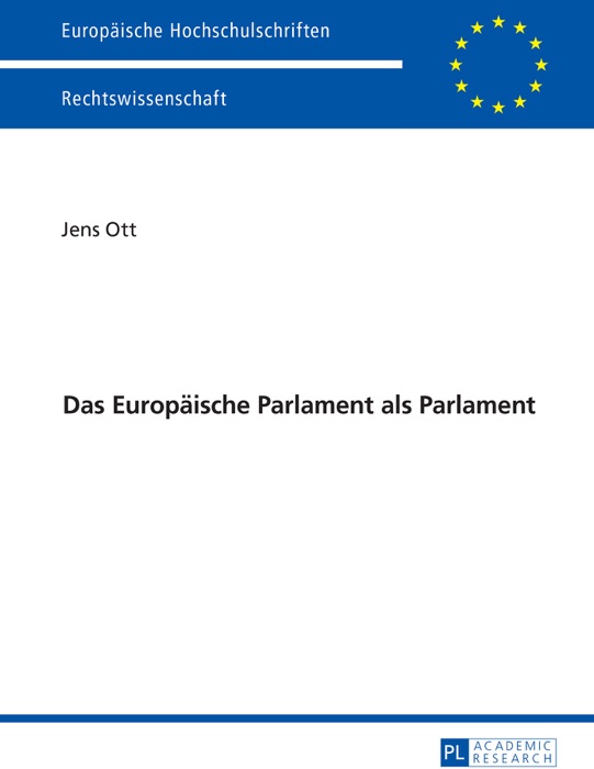 Das Europäische Parlament als Parlament
