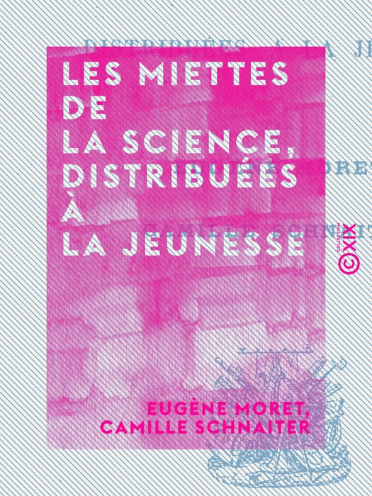 Les Miettes de la science, distribuées à la jeunesse