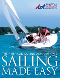Sailing Made Easy - The American Sailing Association