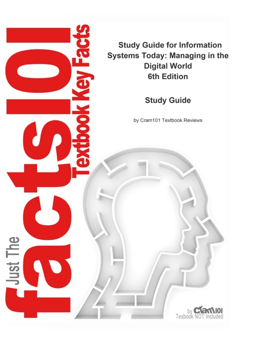 Study Guide for Information Systems Today: Managing in the Digital World