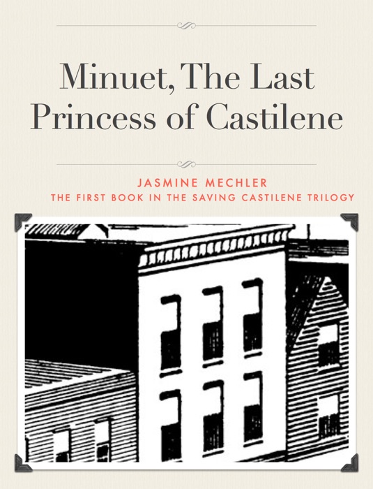 Minnuet, The last Princess of Castilene