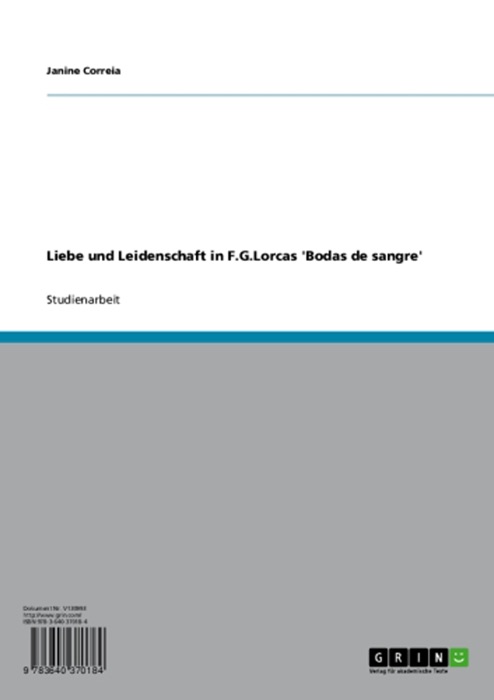 Liebe und Leidenschaft in F.G.Lorcas 'Bodas de sangre'