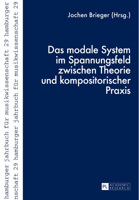 Das modale System im Spannungsfeld zwischen Theorie und kompositorischer Praxis